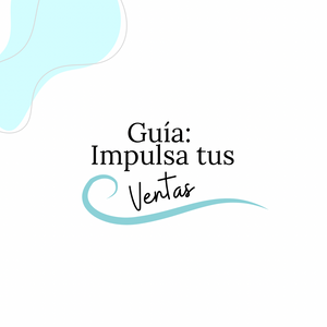 Guía: Impulsa tus ventas